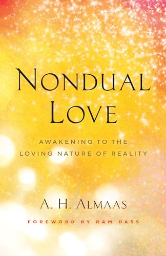 Nondual Love: Awakening to the Loving Nature of Reality von Shambhala